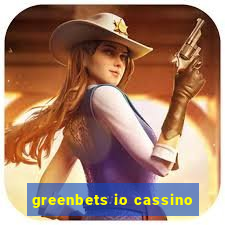 greenbets io cassino